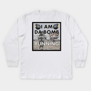 I’m Da Bomb Kids Long Sleeve T-Shirt